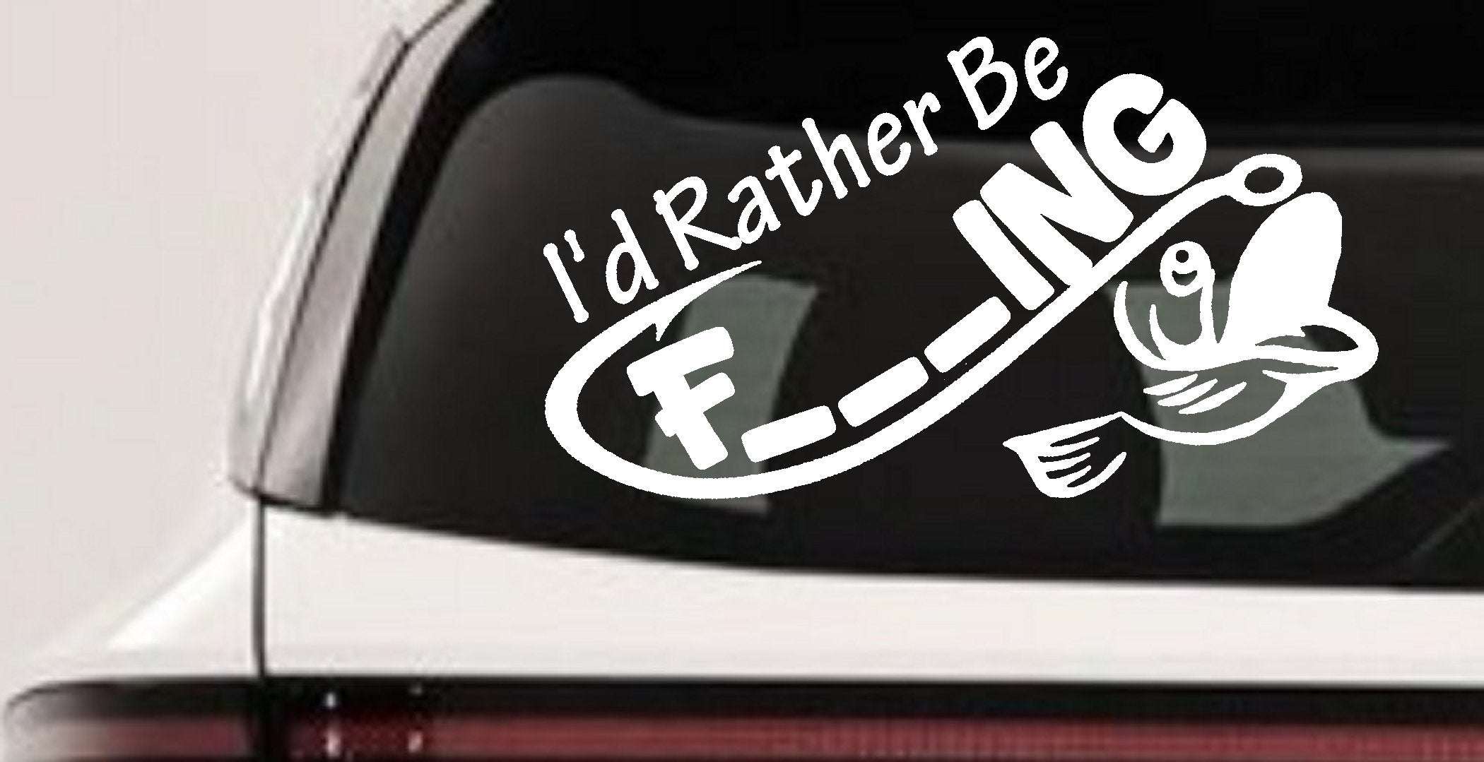 Funny Fishing Decal for Car or Truck Window - I'd Rather Be Fishing Sticker - PW PitStop