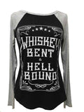 WHISKEY BENT AND HELL BOUND LONG SLEEVE RAGLAN SHIRT
